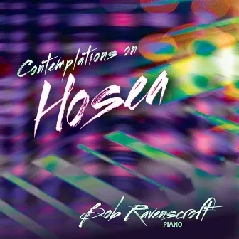 Contemplations on Hosea by Bob Ravenscroft