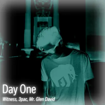 Day One by Mr. Glen David