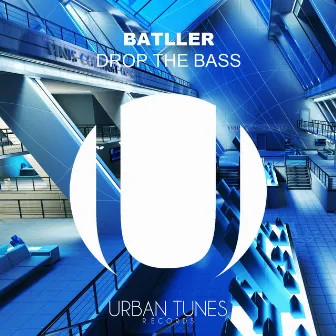 Drop the Bass by Batller