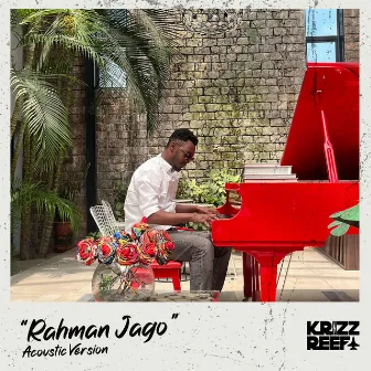 Rahman Jago (Acoustic Version) by Krizz Reefa