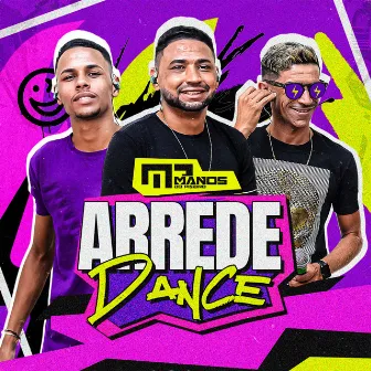 Arrede Dance by Manos do Piseiro