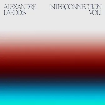 Interconnection, Vol.1 by Alexandre Laeddis