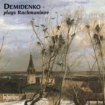 Rachmaninoff: Demidenko plays Rachmaninoff by Nikolai Demidenko