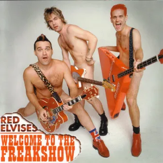 Welcome To The Freakshow by Red Elvises