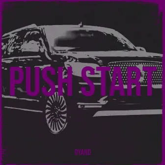 Push Start by Byand