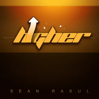 Higher by Sean Rasul