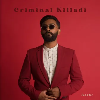 Criminal Killadi by Aathi