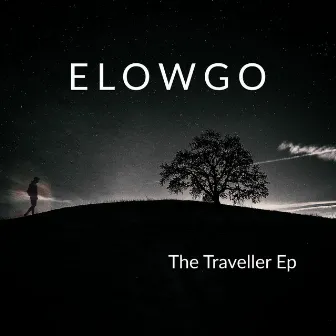 The Traveller Ep by Elowgo