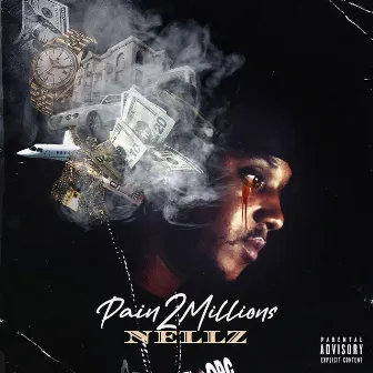 Pain 2 Millions by Nellz