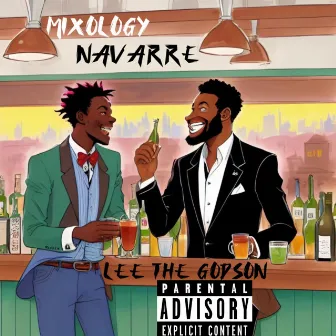 Mixology by Lee The Godson