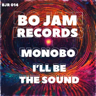 I'll Be the Sound by Monobo