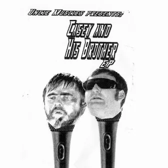 Uncle Muscles Presents: Casey and His Brother by Tim and Eric