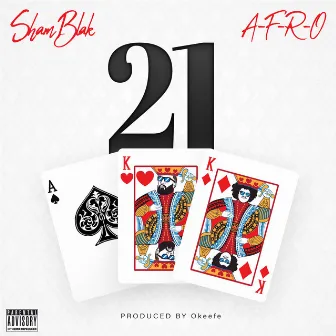 21 by Sham Blak