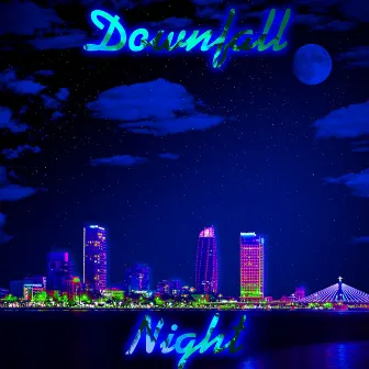 Night by Downfall