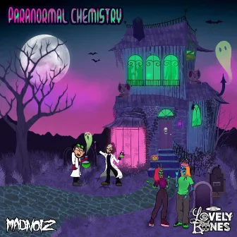 Paranormal Chemistry by MADNOIZ