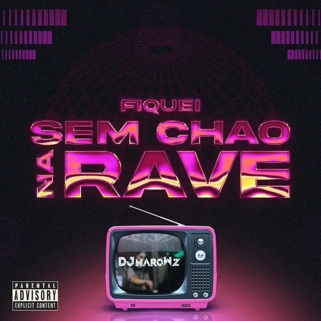 Fiquei Sem Chão na Rave