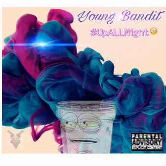 Up All Night by Young Bandit