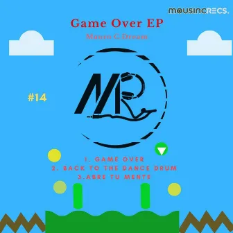 Game Over EP by Mauro C.Dream