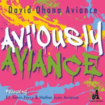 Avi'ously Aviance (feat. EJ Aviance, Kevin Aviance, Perry Aviance, Mother Juan Aviance) by David Ohana Aviance