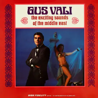 The Exciting Sounds of the Middle East by Gus Vali and His Orchestra