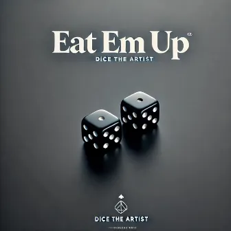 Eat Em Up by DiceTheArtist