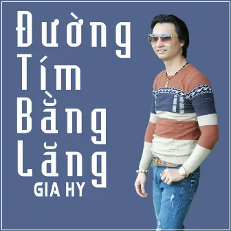 Đường Tím Bằng Lăng by Gia Hy