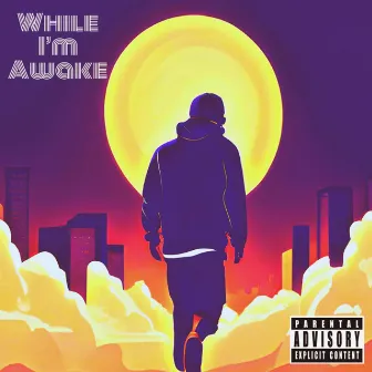 While I'm Awake by Vinnie Vega