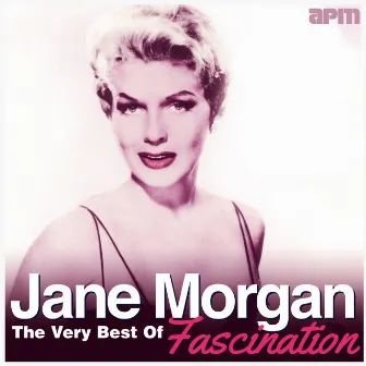 Fascination - The Very Best Of by Jane Morgan