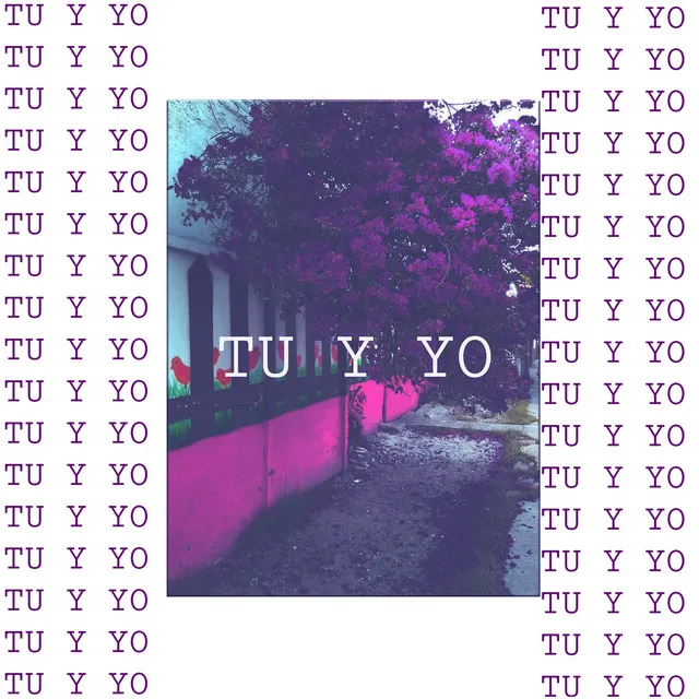 Tu y Yo