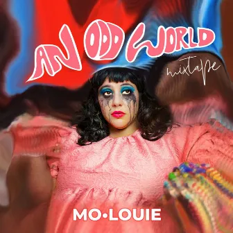 An Odd World (Mixtape) by Mo•Louie