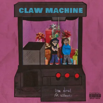 CLAW MACHINE by I'm Dru!