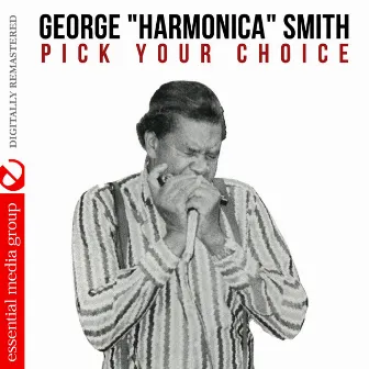 Pick Your Choice (Digitally Remastered) by George 