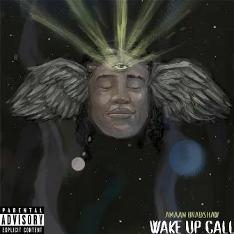 Wake Up Call by Amaan Bradshaw