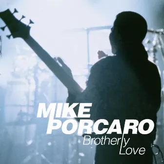 Brotherly Love by Mike Porcaro