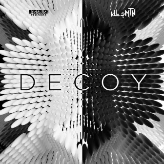 Decoy by kLL sMTH