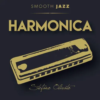 Smooth Jazz - Harmonica by Stefano Olivato