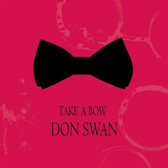 Take a Bow by Don Swan