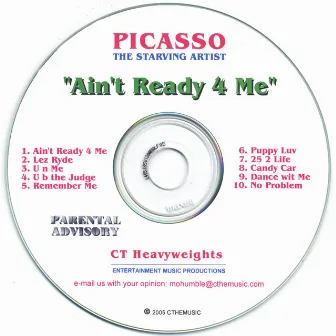 Ain't Ready 4 Me by Picasso