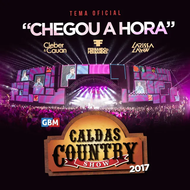 Chegou a Hora (Tema Oficial do Caldas Country Show 2017)