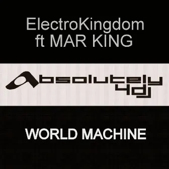 World Machine (Phunk Investigation Remix) by Electrokingdom