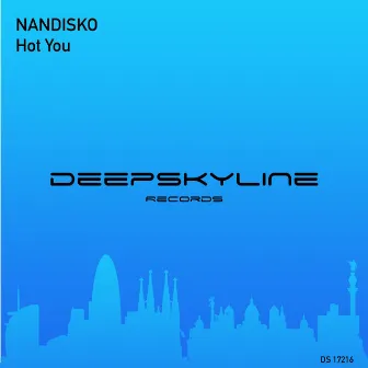 Hot You by NANDISKO