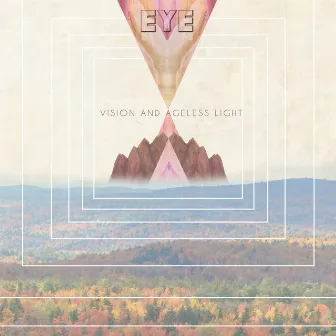 Vision and Ageless Light by Eye