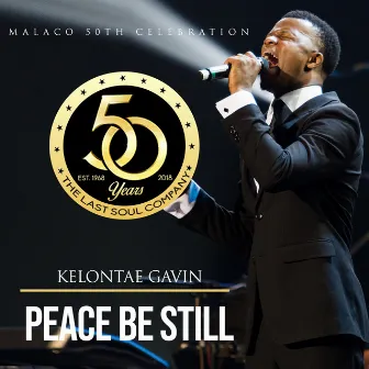 Peace Be Still by Kelontae Gavin