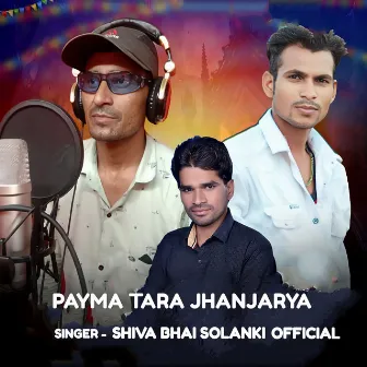 Payma Tara Jhanjarya by Shiva Bhai Solanki