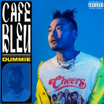 CAFE BLEU by Dumbfoundead