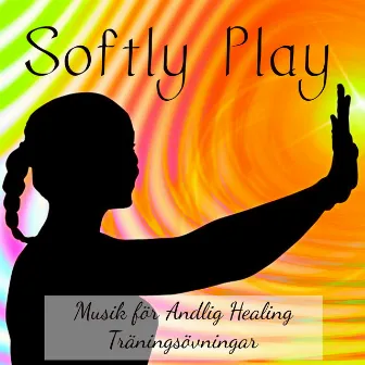 Softly Play - Lounge Chill Mindfulnessövningar Musik för Andlig Healing Träningsövningar by Nordic Walking Sports Music Dj