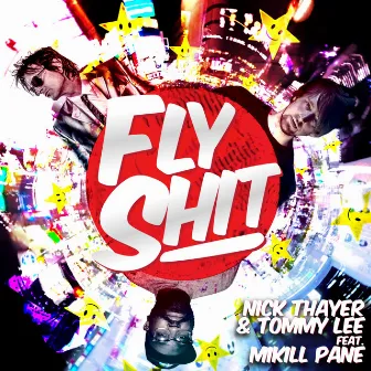 Fly Shit by Nick Thayer