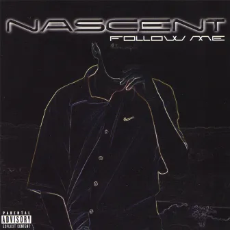 Follow Me by Nascent