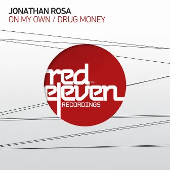 On My Own / Drug Money by Jonathan Rosa