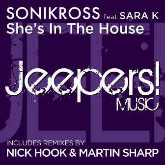 She's in the House (feat. Sara K) by Sonikross